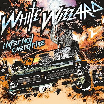 Infernal Overdrive - CD Audio di White Wizzard