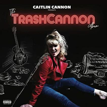 The TrashCannon Album - Vinile LP di Caitlin Cannon