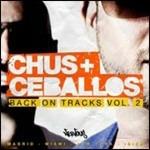 Back on Tracks vol.2 - CD Audio di Chus & Ceballos