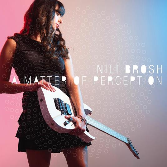 A Matter Of Perception - CD Audio di Nili Brosh
