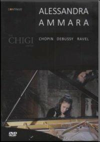 Alessandra Ammara. The Chigi Recital (DVD) - DVD di Alessandra Ammara