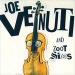 Joe Venuti and Zoot Sims - CD Audio di Zoot Sims,Joe Venuti