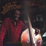 Basement Tapes - CD Audio di Milt Hinton