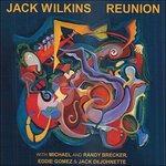 Reunion - CD Audio di Jack Wilkins