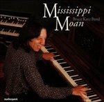 Mississippi Moan - CD Audio di Bruce Katz (Band)