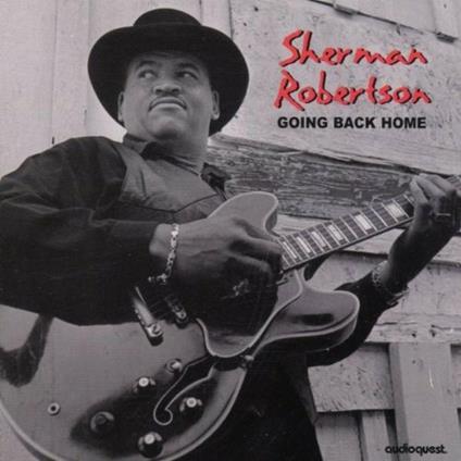 Going Back Home - CD Audio di Sherman Robertson