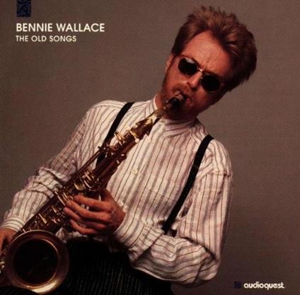 The Old Songs - CD Audio di Bennie Wallace
