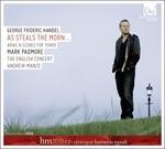 As Steals the Morn... - CD Audio di Georg Friedrich H&#228;ndel,Mark Padmore