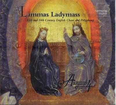 A Lammas Ladymass (Digipack) - CD Audio di Anonymous 4