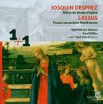 Missa de Beata Vergine / Passio secundum Matthaeum - CD Audio di Orlando Di Lasso,Josquin Desprez