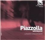Piazzolla and Beyond - CD Audio di London Concertante