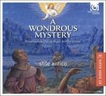 A Wondrous Mistery. Musica corale del Rinascimento