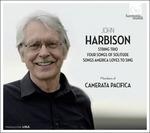 String Trio - 4 Songs of Solitude - Songs - CD Audio di John Harbison