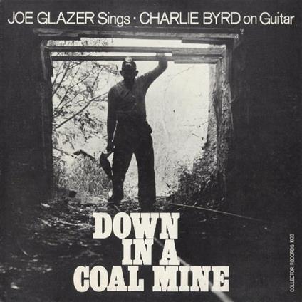 Down In A Coal Mine - CD Audio di Joe Glazer