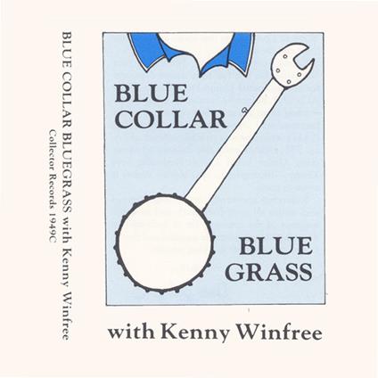 Kenny Winfree - Blue Collar Bluegrass - CD Audio