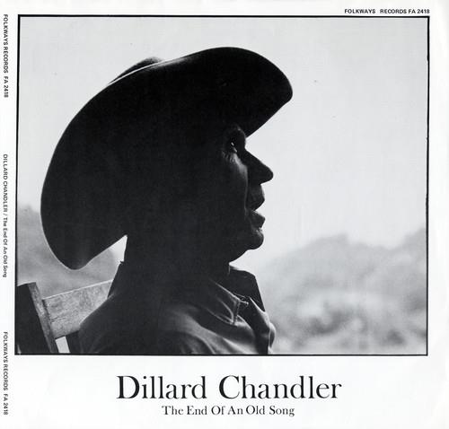 Dillard Chandler - The End Of An Old Song - CD Audio