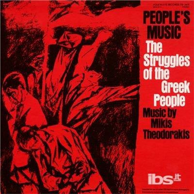 Peoples' Music: The Struggles Of The Greek People - CD Audio di Mikis Theodorakis