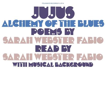 Jujus/Alchemy Of The... - Vinile LP di Sarah Webster Fabio