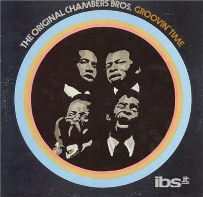 Groovin' Time - CD Audio di Chambers Brothers