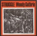 Struggle - CD Audio di Woody Guthrie