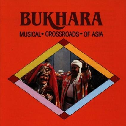 Musical Crossroads of Asia - CD Audio di Bukhara