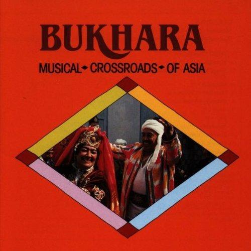 Musical Crossroads of Asia - CD Audio di Bukhara