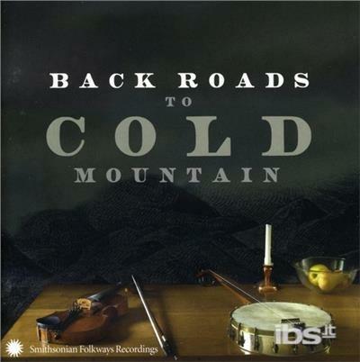 Back Roads to Cold Mountains - CD Audio