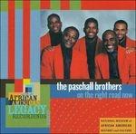 On the Road Right Now - CD Audio di Paschall Brothers