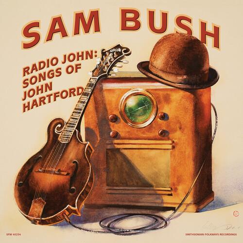 Radio John. Songs Of.. - CD Audio di Sam Bush