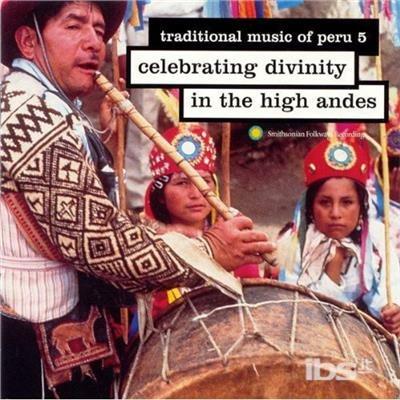 Peru 5. Celebrating Divinities - CD Audio