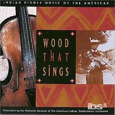 Wood That Sings - CD Audio