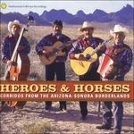Heroes & Horses - CD Audio