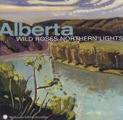 Alberta. Wild Roses Northern Lights - CD Audio