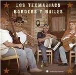 Borders Y Bailes - CD Audio di Los Texmaniacs