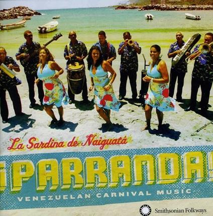 Parranda ! - CD Audio di La Sardina De Naiguatà