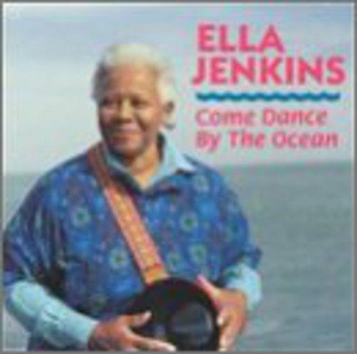 Come Dance by the Ocean - CD Audio di Ella Jenkins