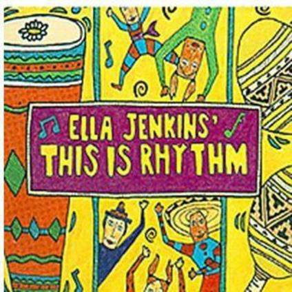 This Is Rhythm - CD Audio di Ella Jenkins