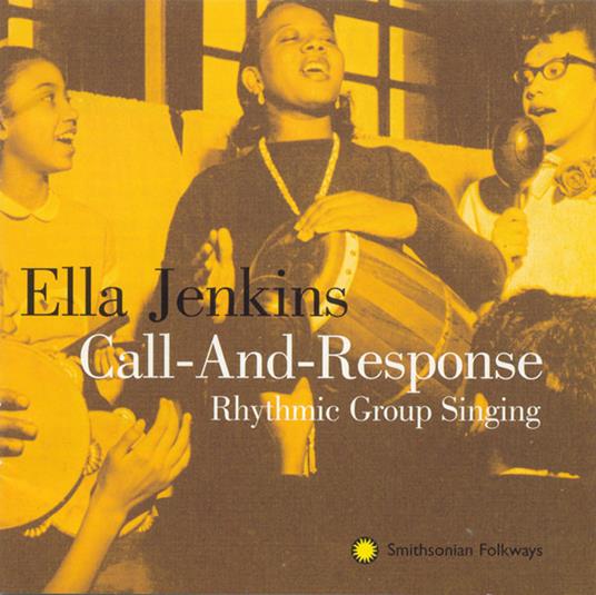 Call & Response - CD Audio di Ella Jenkins