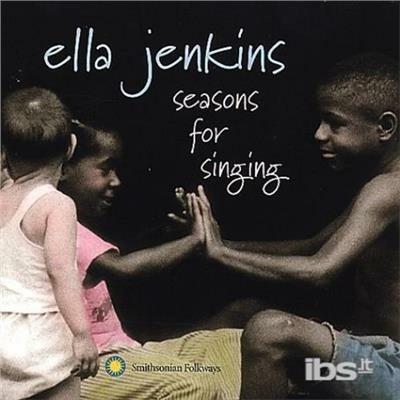 Seasons for Singing - CD Audio di Ella Jenkins