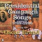 Presidential Campaign Songs 1789-1996 - CD Audio di Oscar Brand