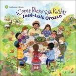 Come Bien Eat Right - CD Audio di Jose Luis Orozco