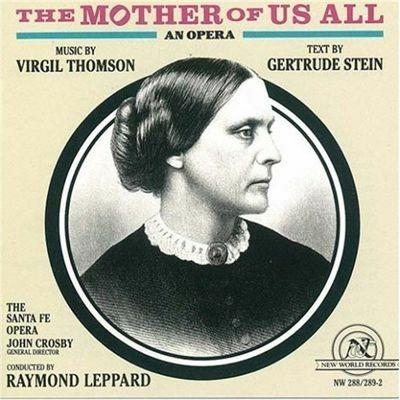 Mother Of Us All - CD Audio di Virgil Thomson