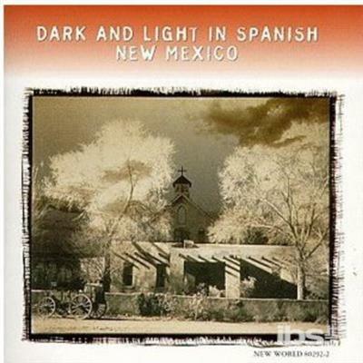 Dark & Light In Spanish New Mexico - CD Audio