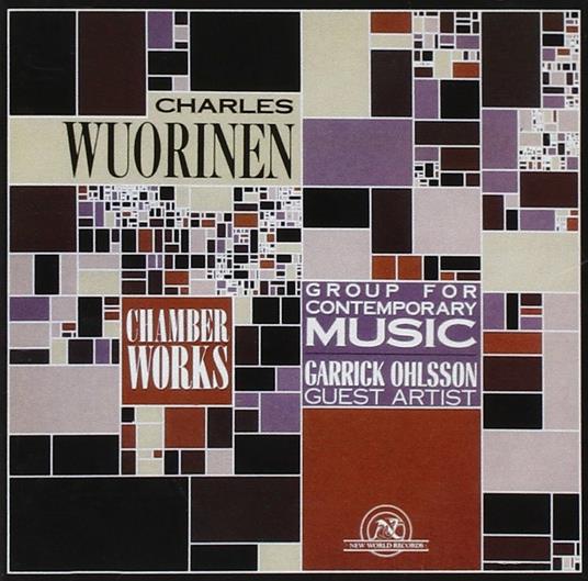 Chamber Works - CD Audio di Charles Wuorinen
