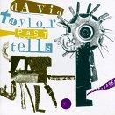 Past Tells - CD Audio di David Taylor