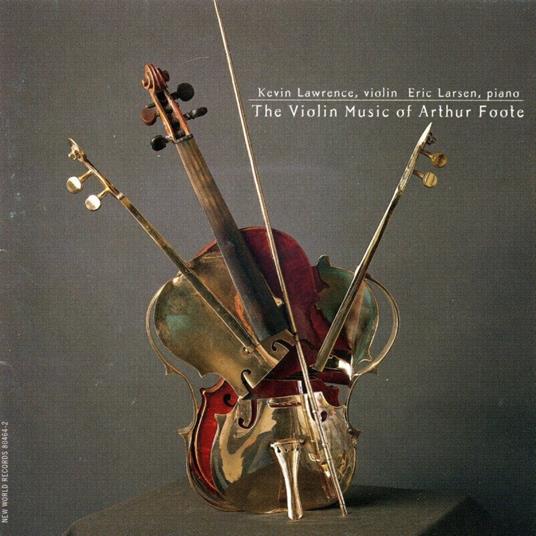 Violin Music Of Arthur Foote - CD Audio di Arthur Foote