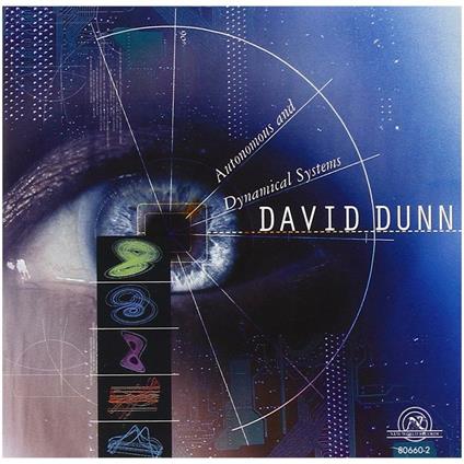 Autonomous & Dynamical Systems - CD Audio di David Dunn