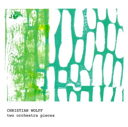 2 Orchestra Pieces - CD Audio di Christian Wolff