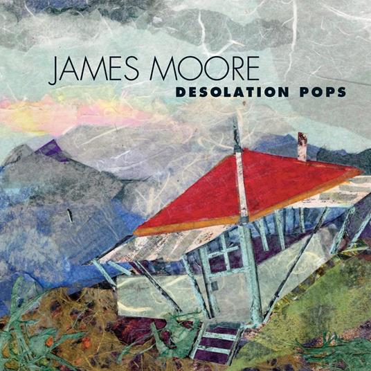 Desolation Pops - CD Audio di James Moore
