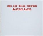 Fortune Faded - CD Audio di Red Hot Chili Peppers